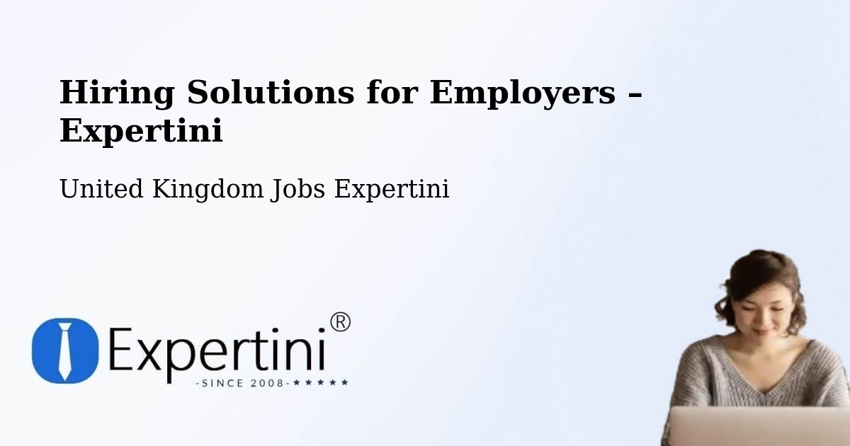 Hiring Solutions for Employers in Sutton - Sutton, United Kingdom Jobs Expertini