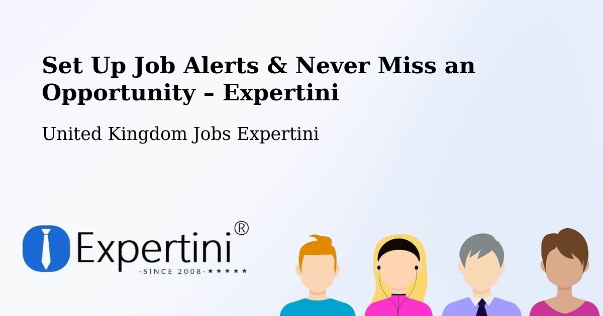 Job Alerts Guide – Get Notified About New Jobs in Sutton - Sutton, United Kingdom Jobs Expertini