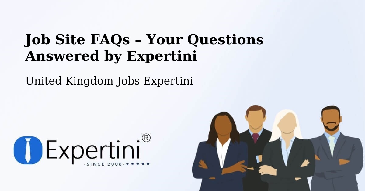 Job Site FAQs – Frequently Asked Questions – Sutton - Sutton, United Kingdom Jobs Expertini